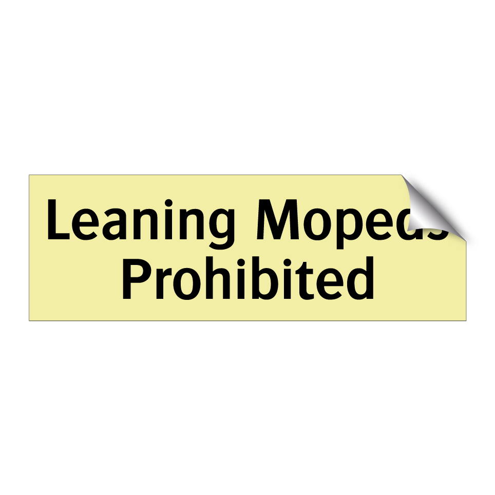 Leaning Mopeds Prohibited