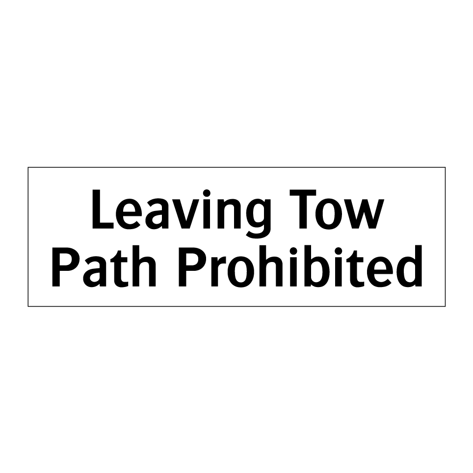 Leaving Tow Path Prohibited