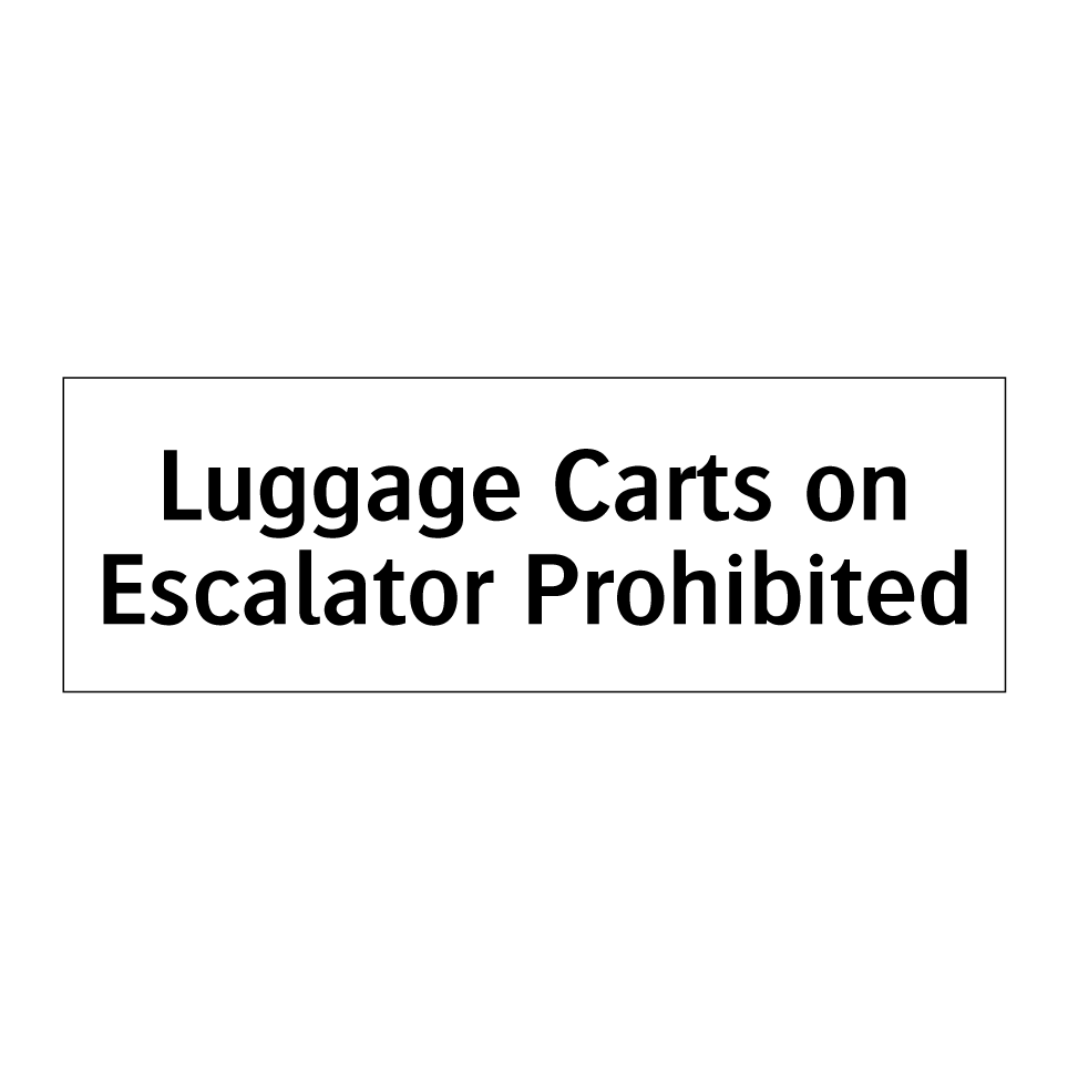 Luggage Carts on Escalator Prohibited