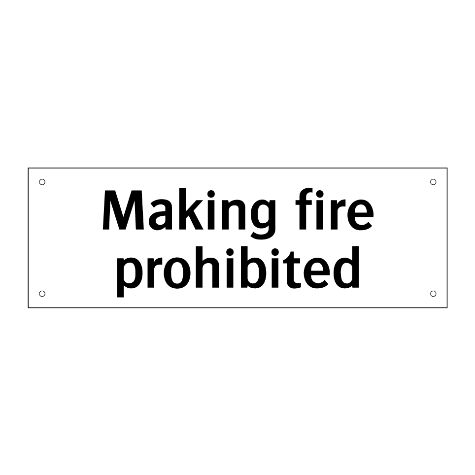 Making fire prohibited