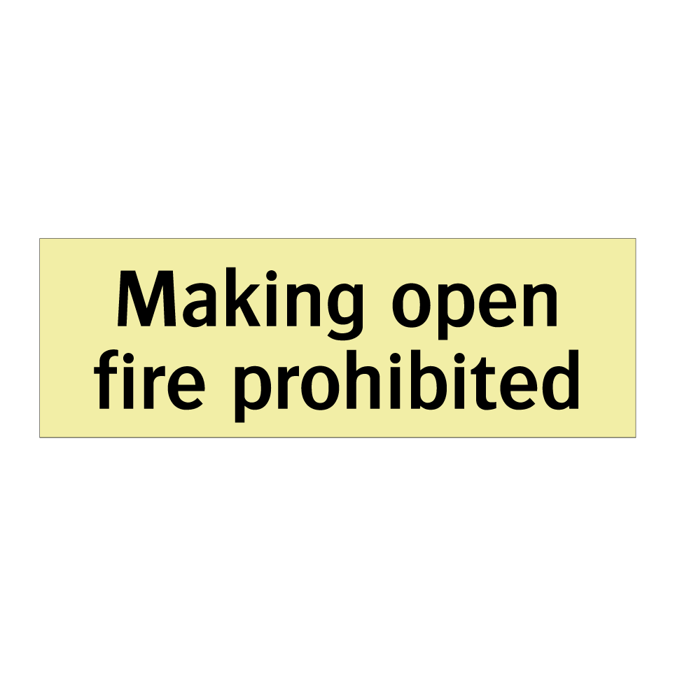 Making open fire prohibited