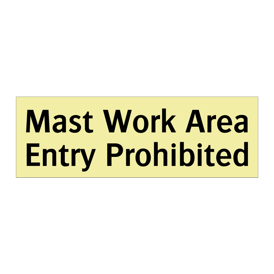 Mast Work Area Entry Prohibited