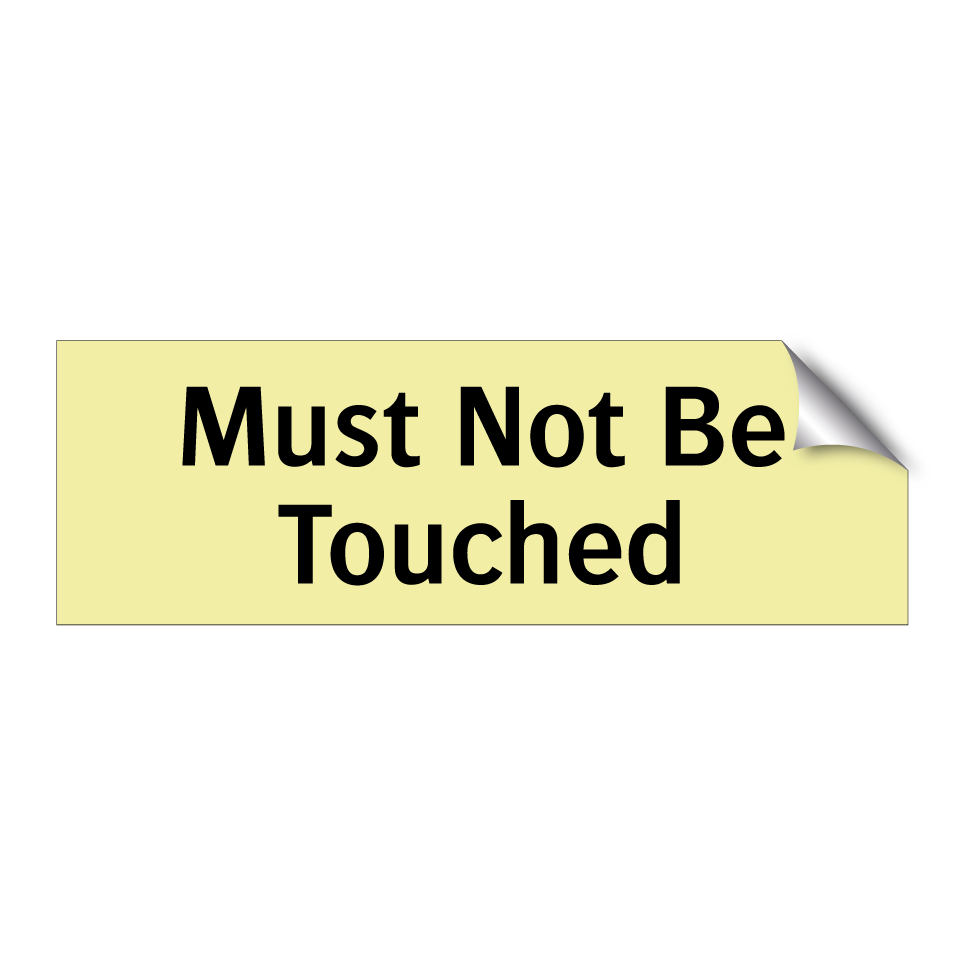 Must Not Be Touched