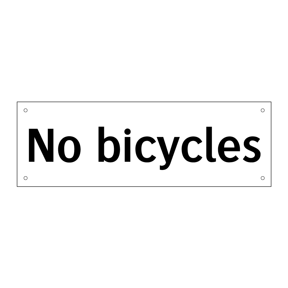 No bicycles