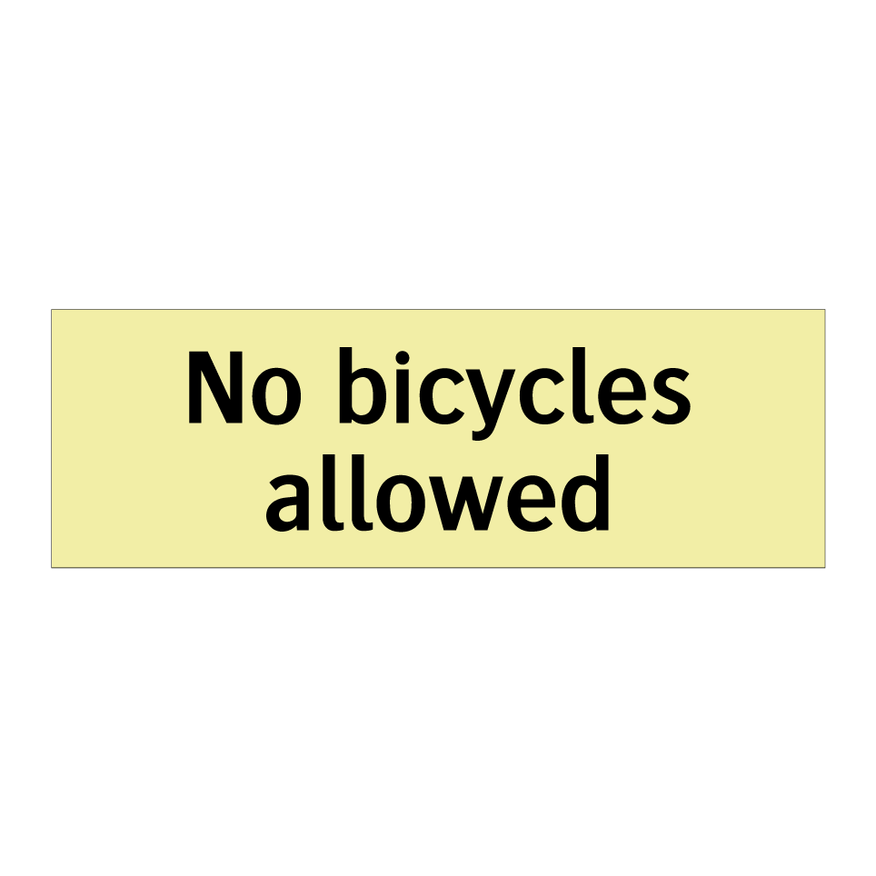 No bicycles allowed