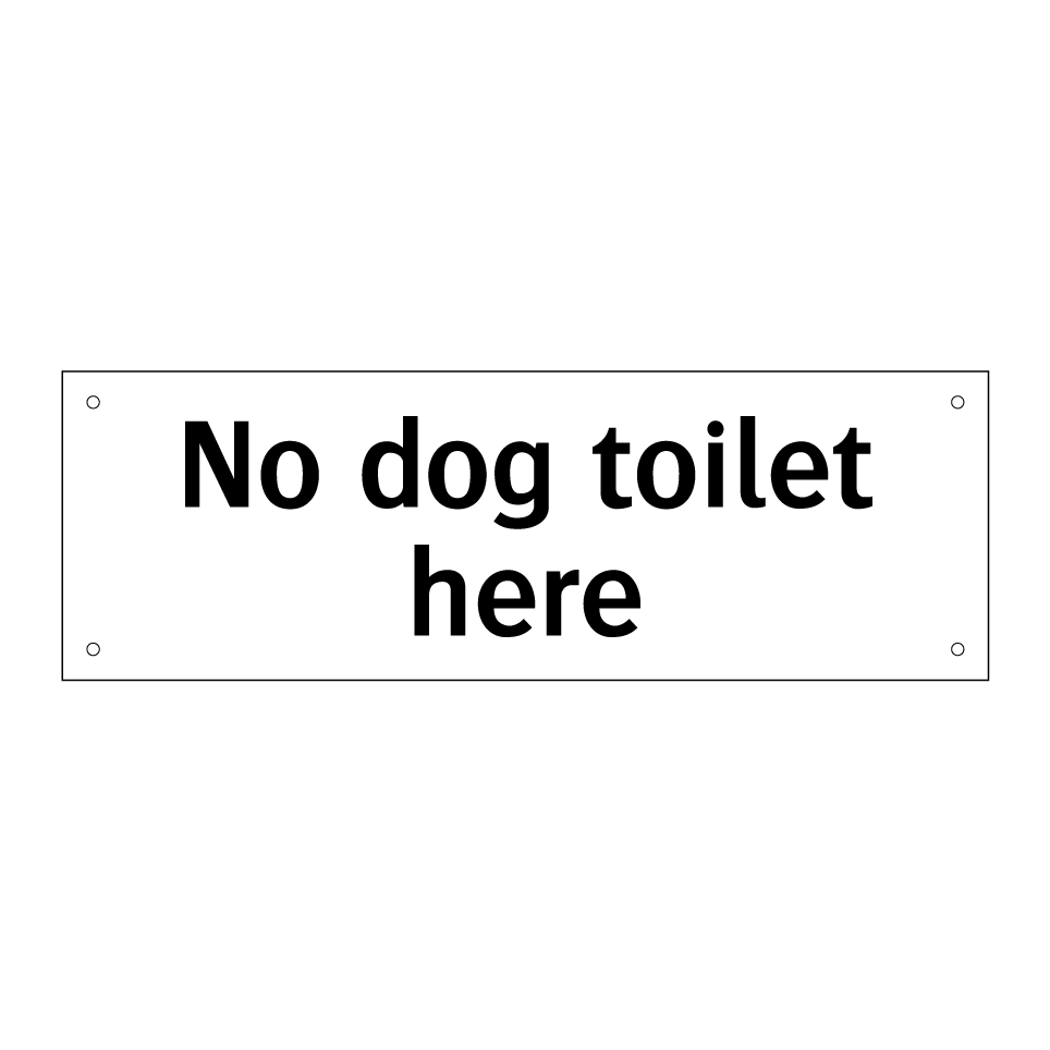 No dog toilet here