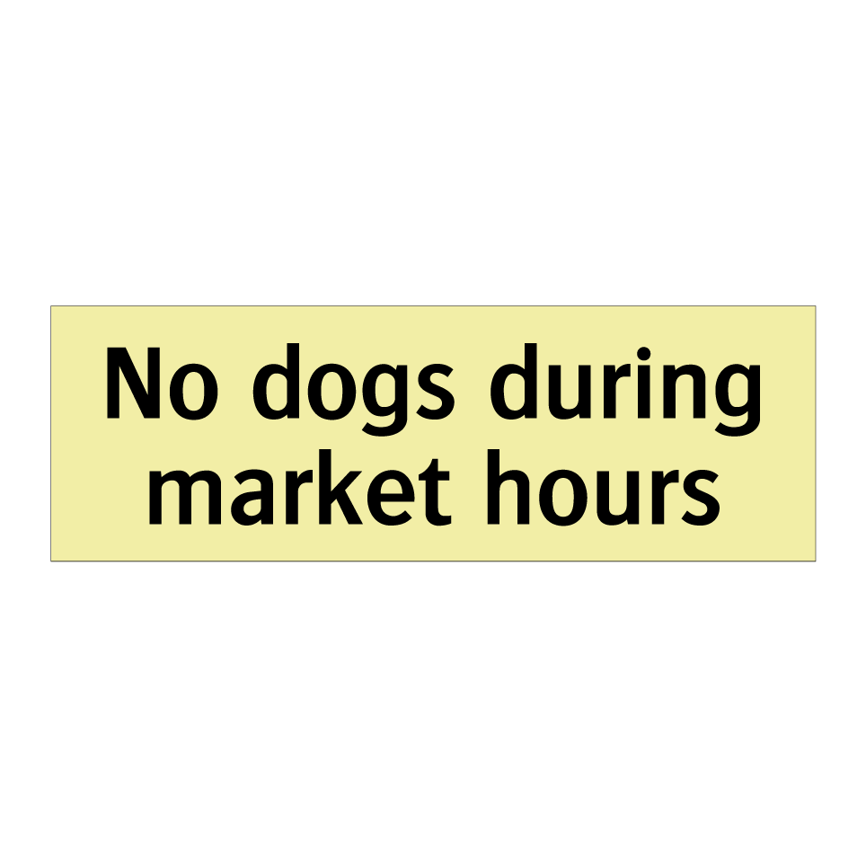 No dogs during market hours