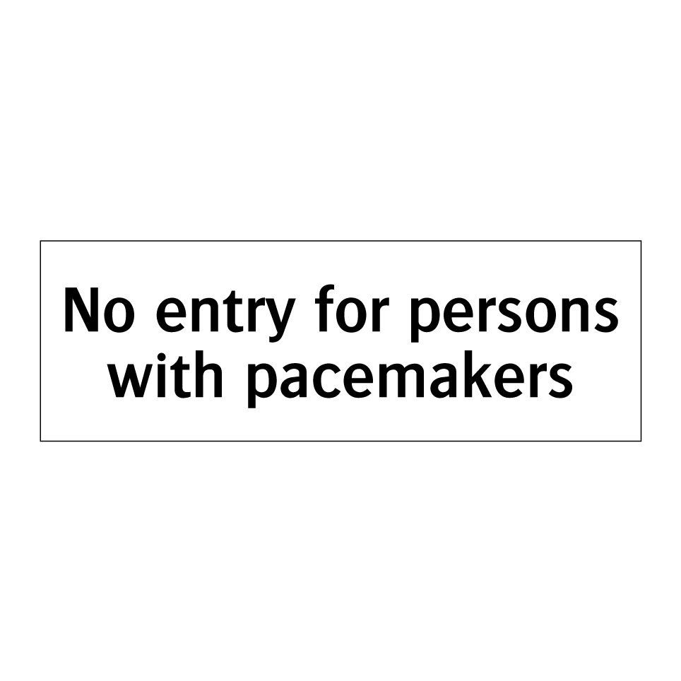 No entry for persons with pacemakers