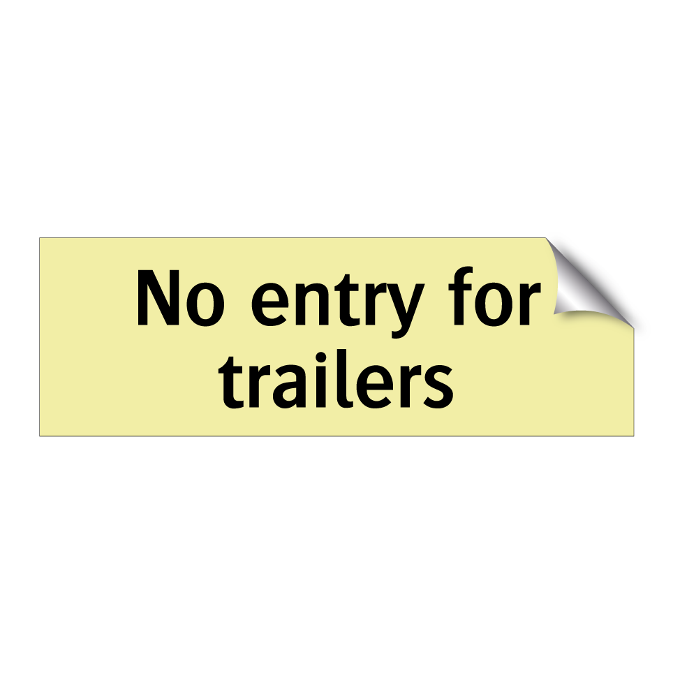 No entry for trailers