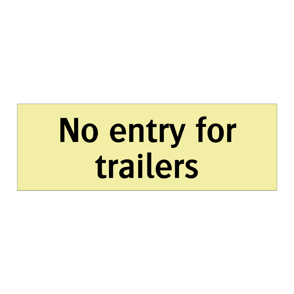 No entry for trailers