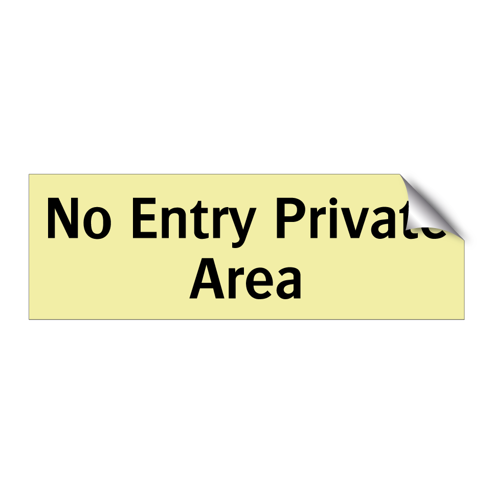 No Entry Private Area