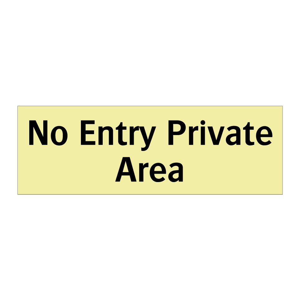No Entry Private Area