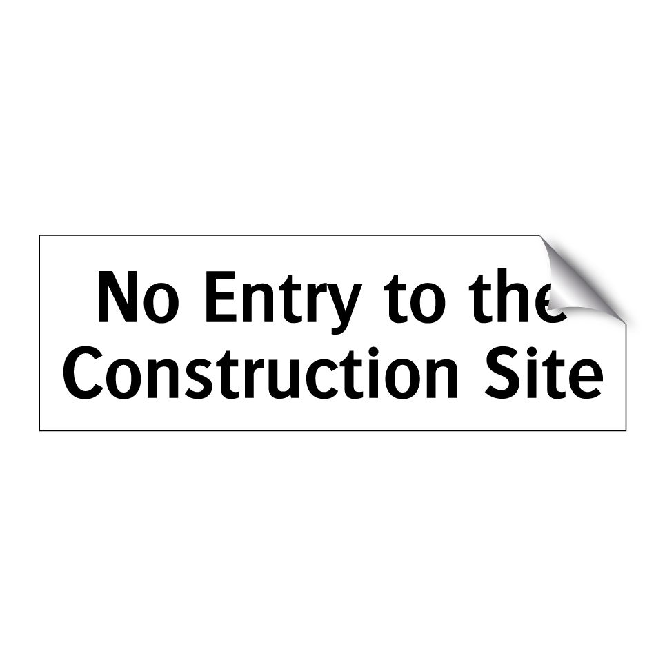 No Entry to the Construction Site