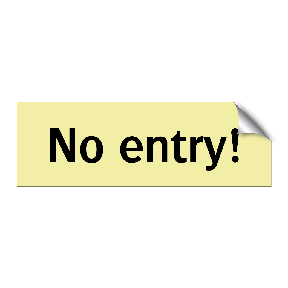 No entry!