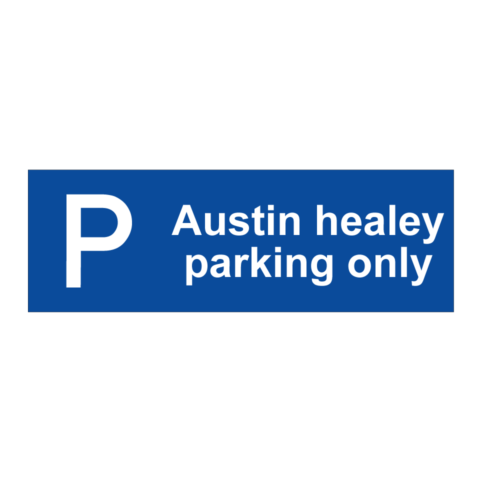 Austin healey parking only
