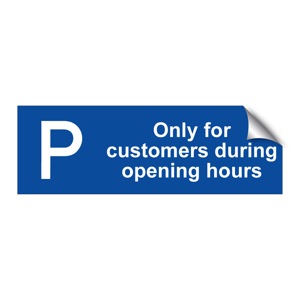 Only for customers during opening hours