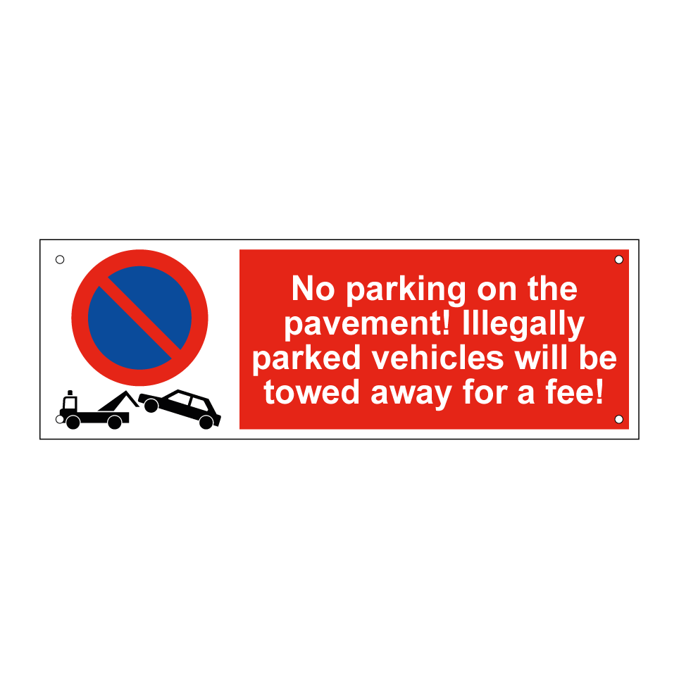 No parking on the pavement! Illegally parked vehicles will be towed away for a fee!
