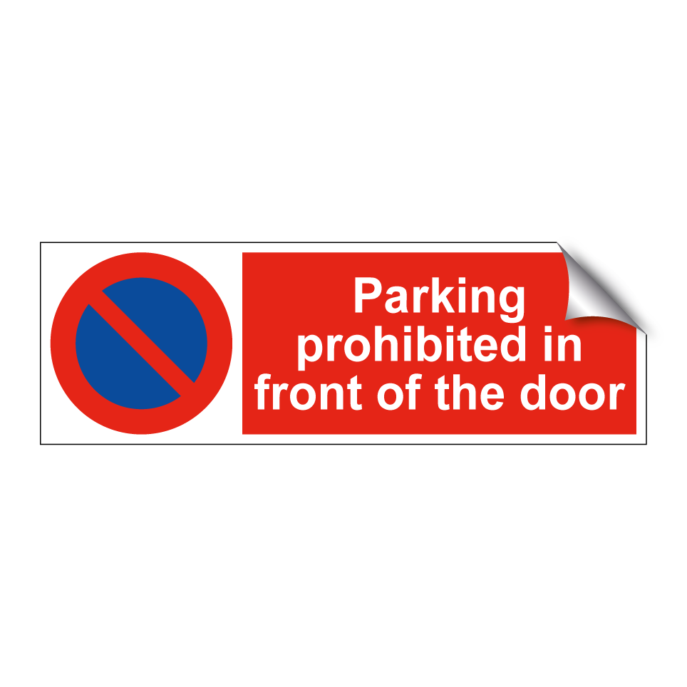 Parking prohibited in front of the door