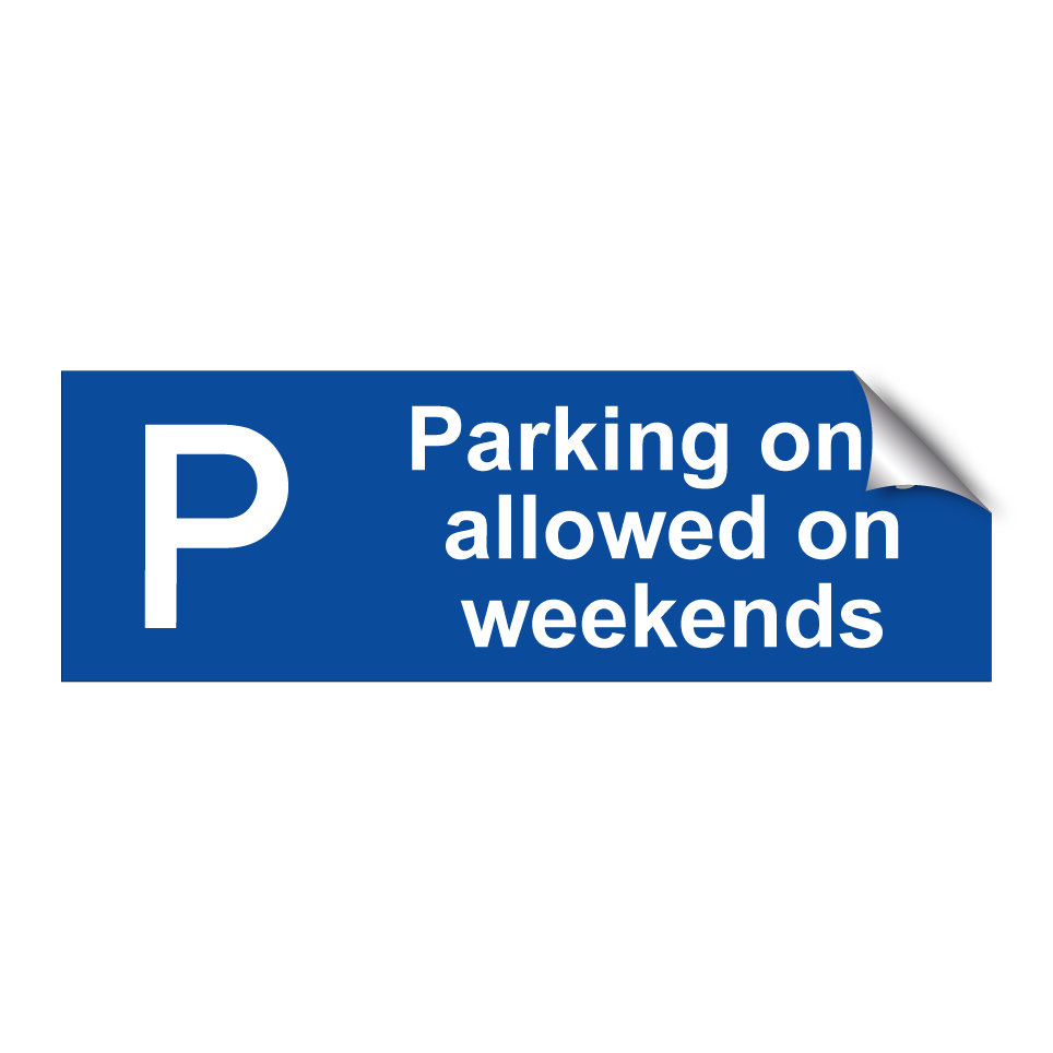 Parking only allowed on weekends