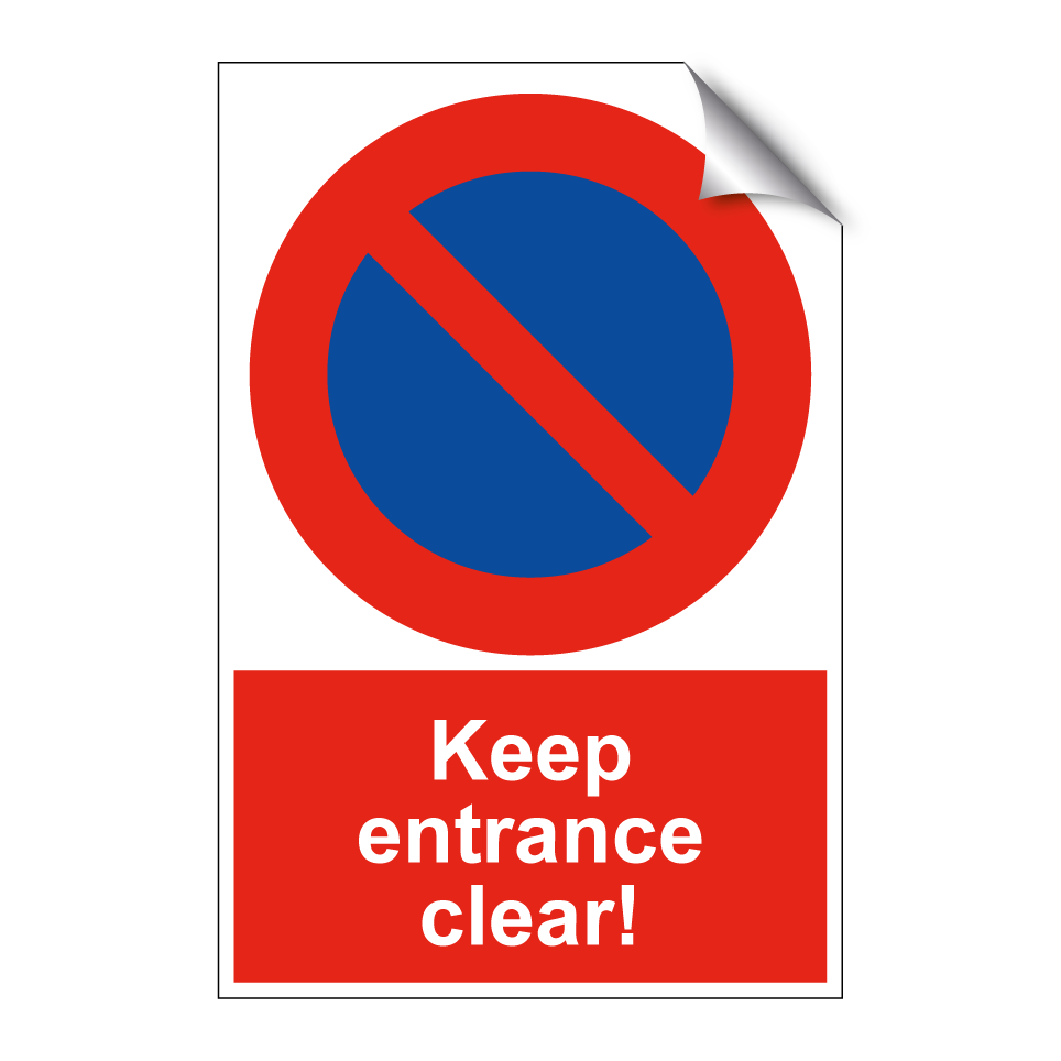 Keep entrance clear!