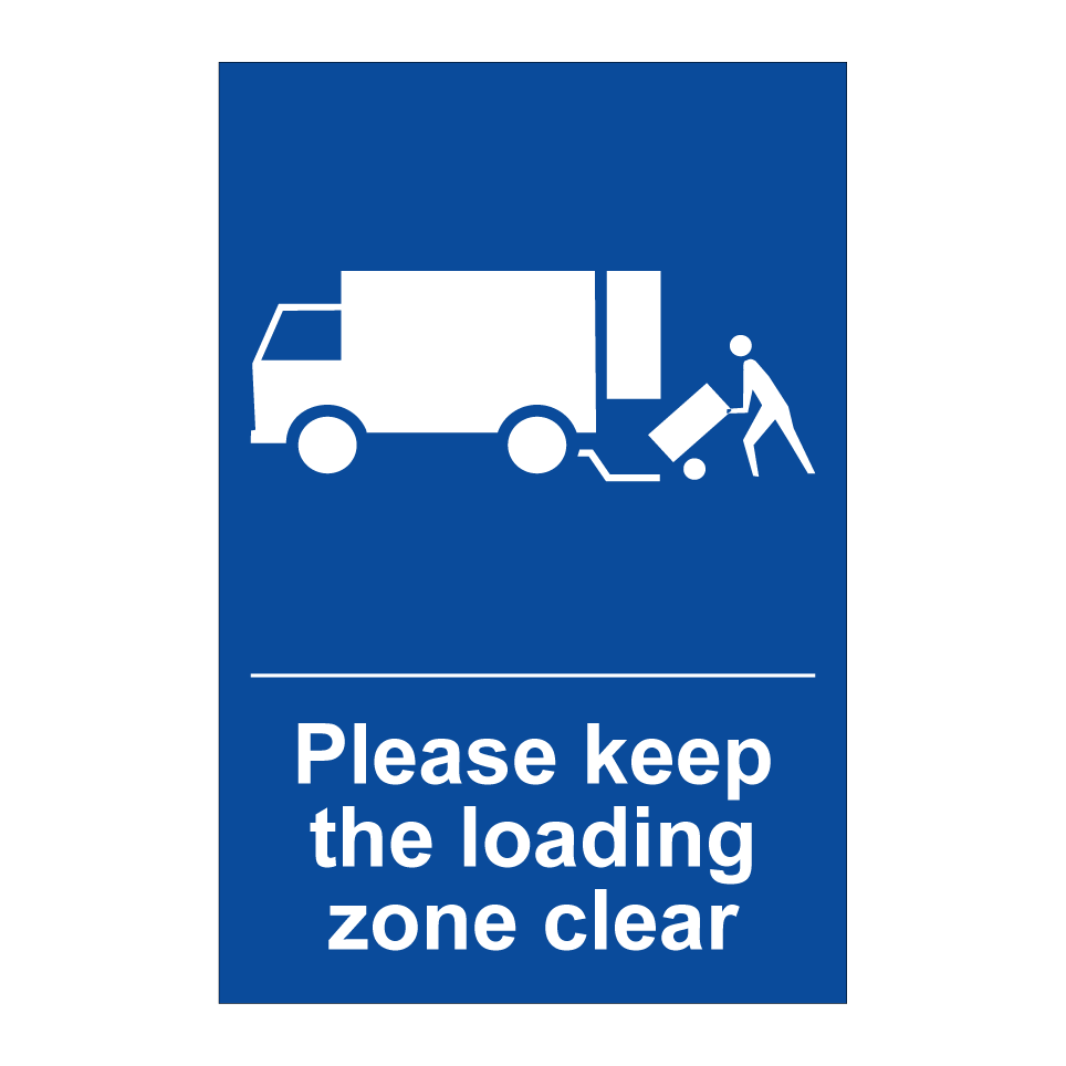 Please keep the loading zone clear