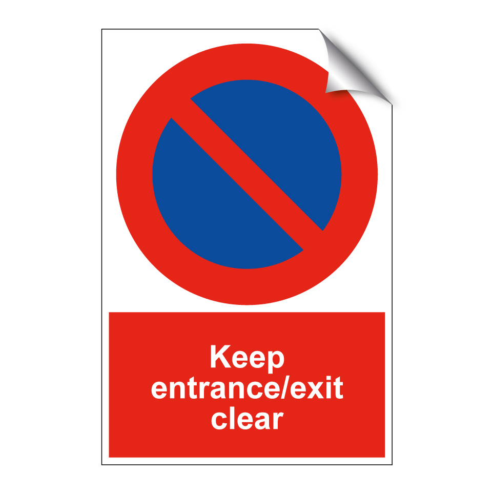 Keep entrance/exit clear