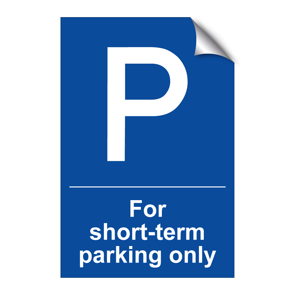 For short-term parking only