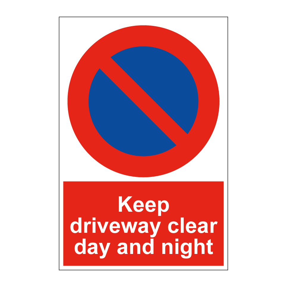 Keep driveway clear day and night