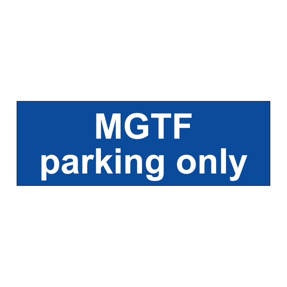 MGTF parking only