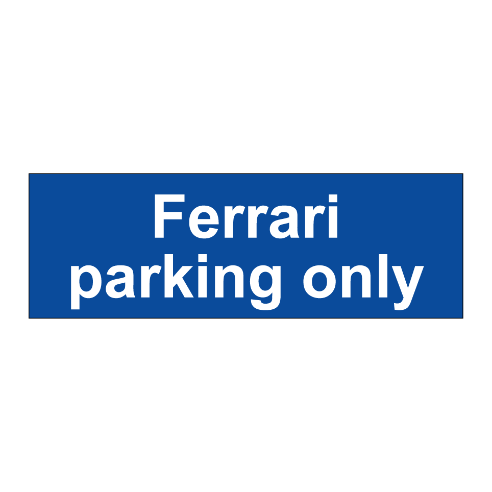 Ferrari parking only