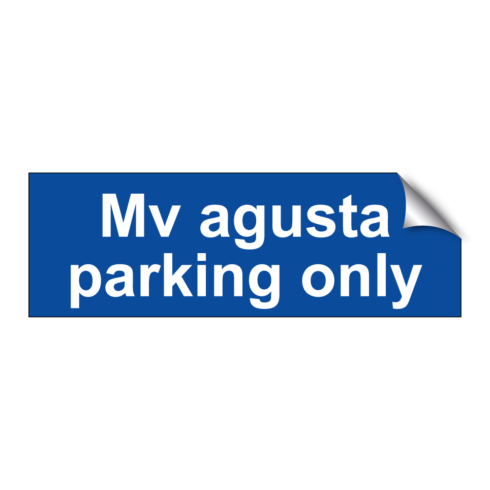 Mv agusta parking only