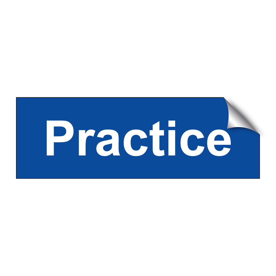 Practice