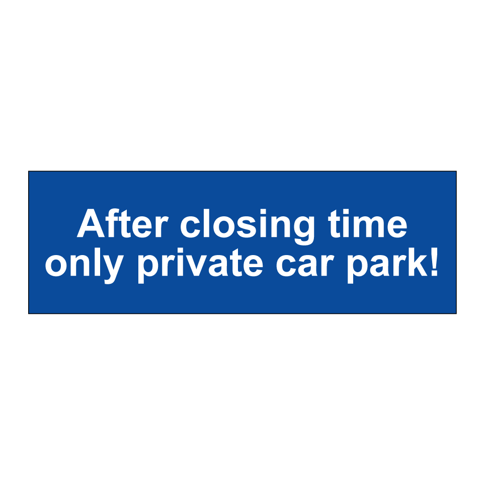 After closing time only private car park!