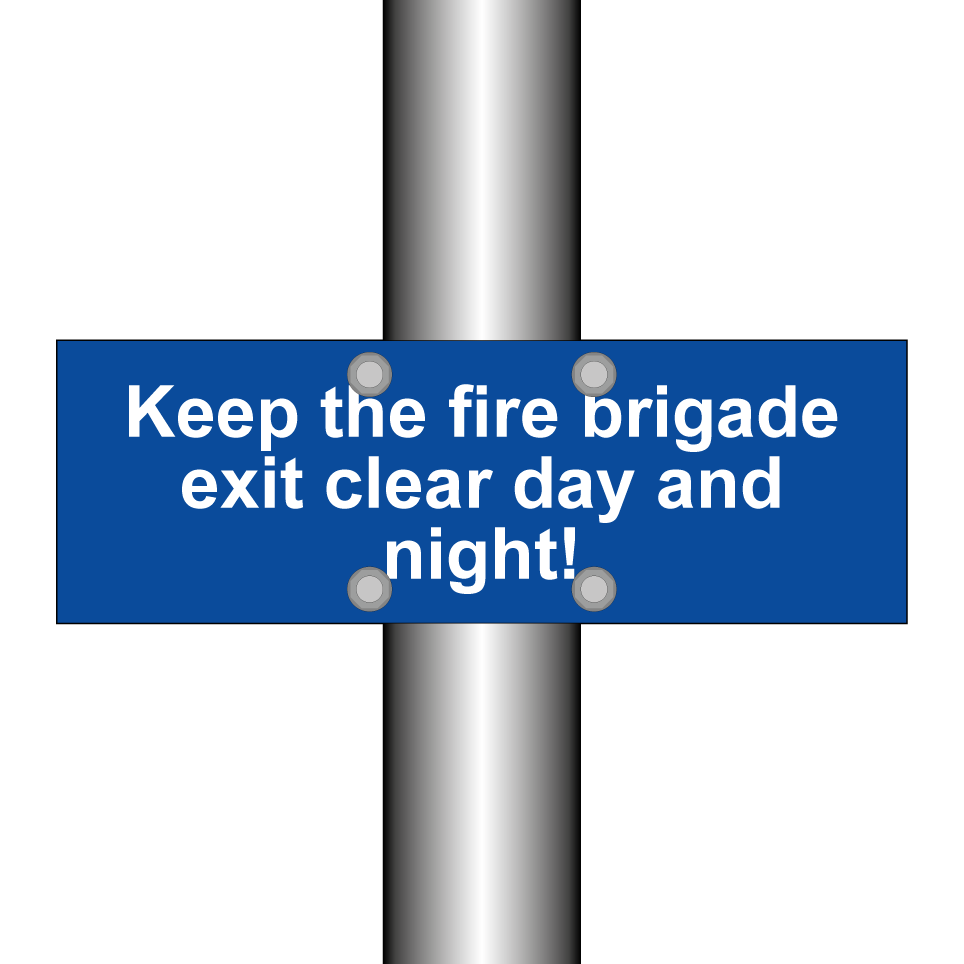 Keep the fire brigade exit clear day and night!