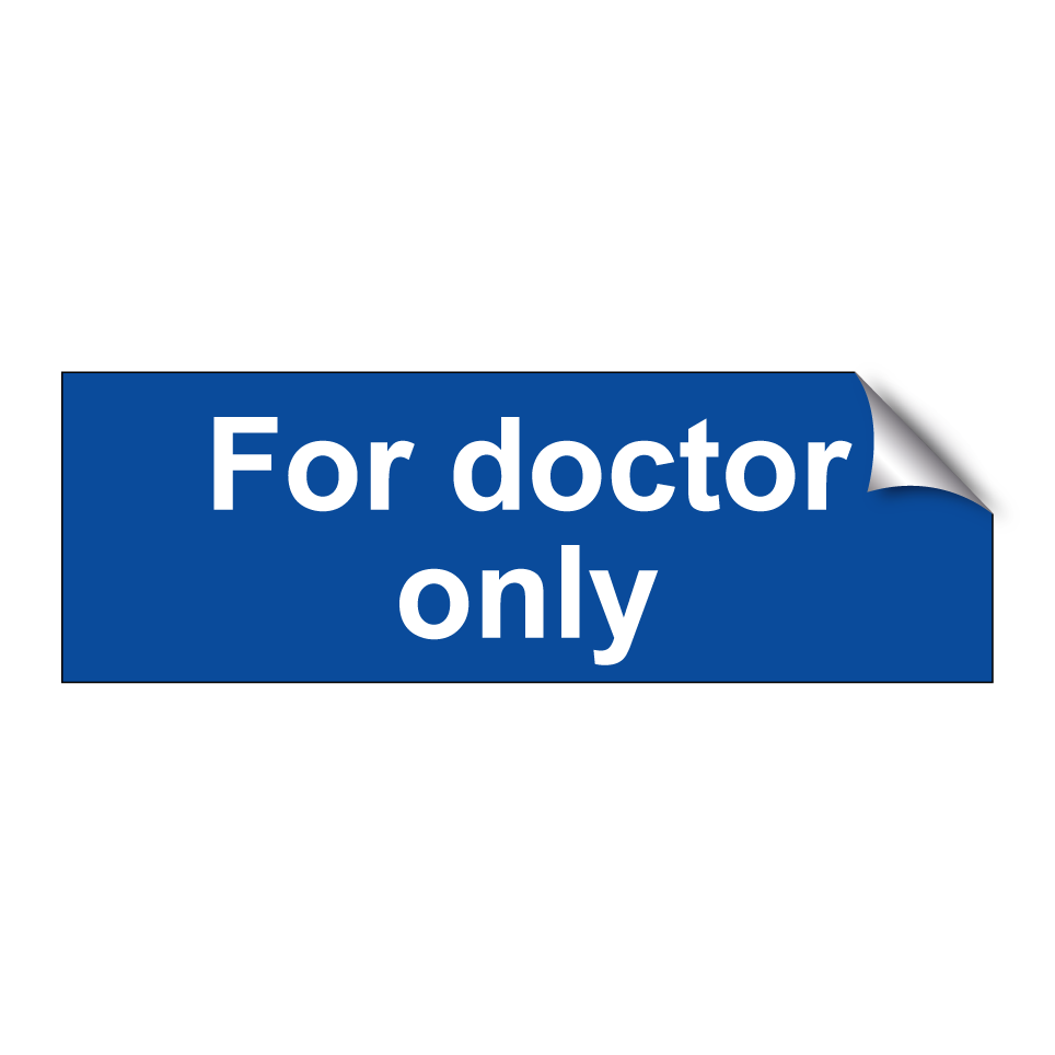 For doctor only