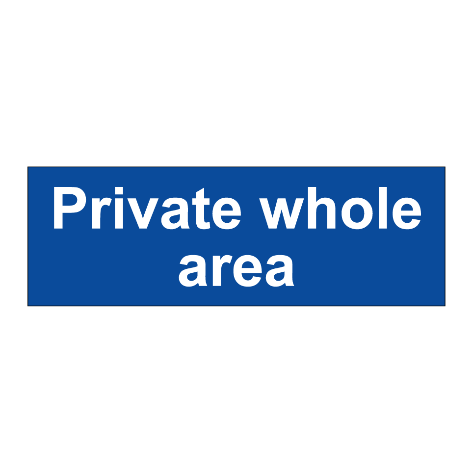 Private whole area