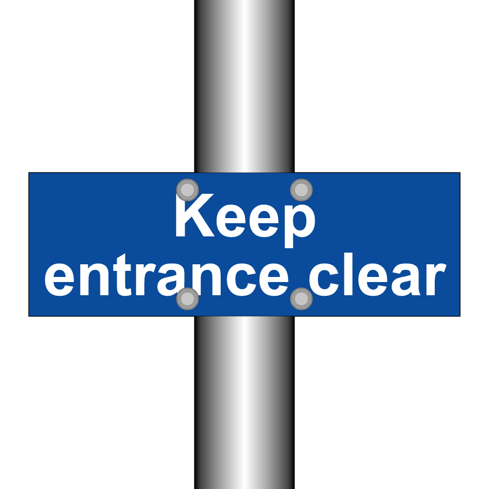 Keep entrance clear