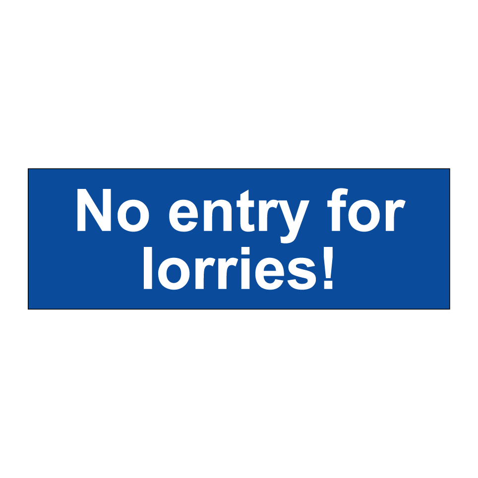 No entry for lorries!