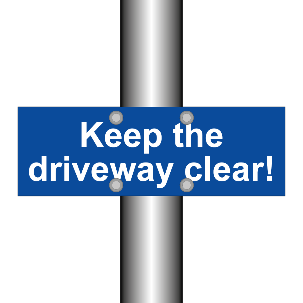 Keep the driveway clear!