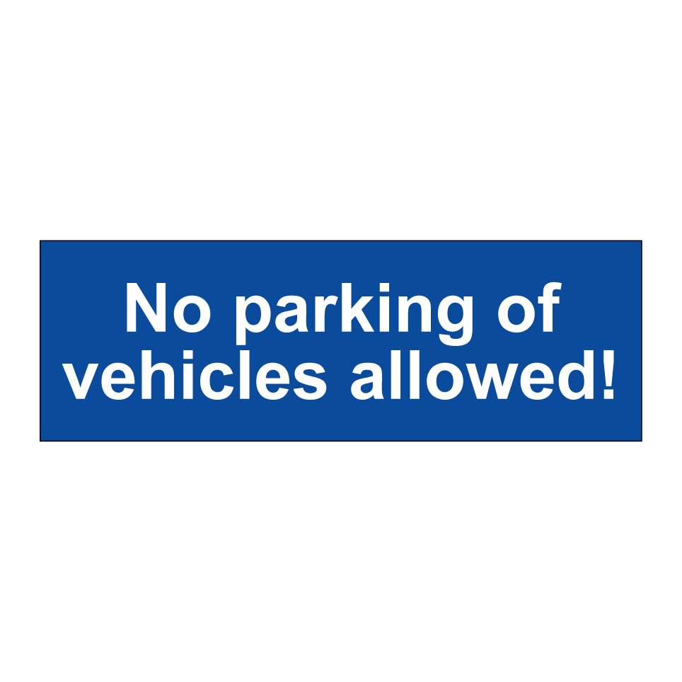 No parking of vehicles allowed!