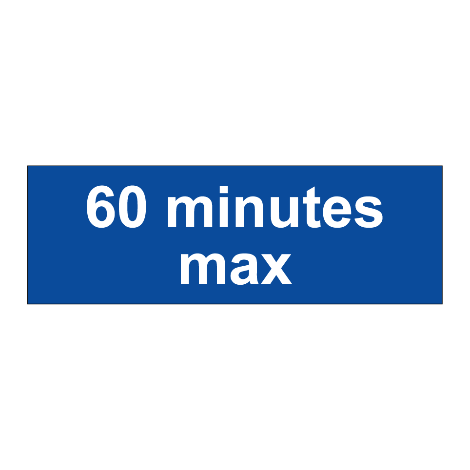 60 minutes max