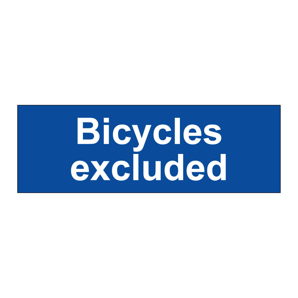 Bicycles excluded