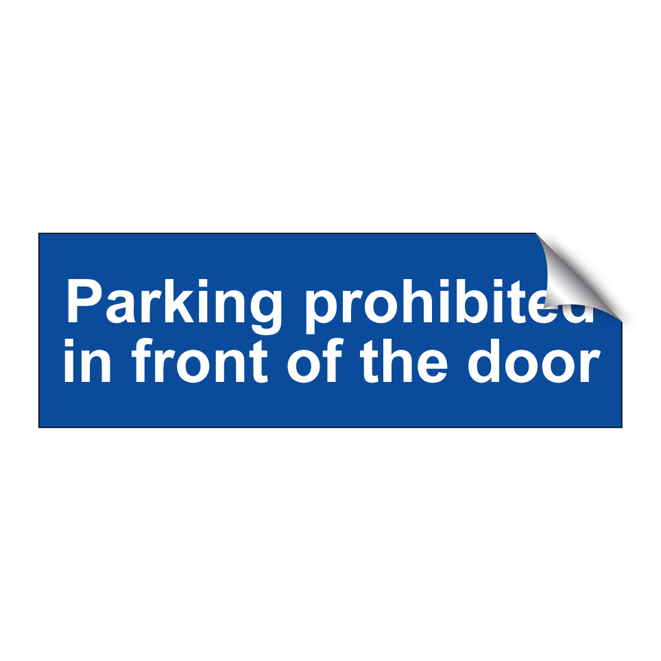 Parking prohibited in front of the door
