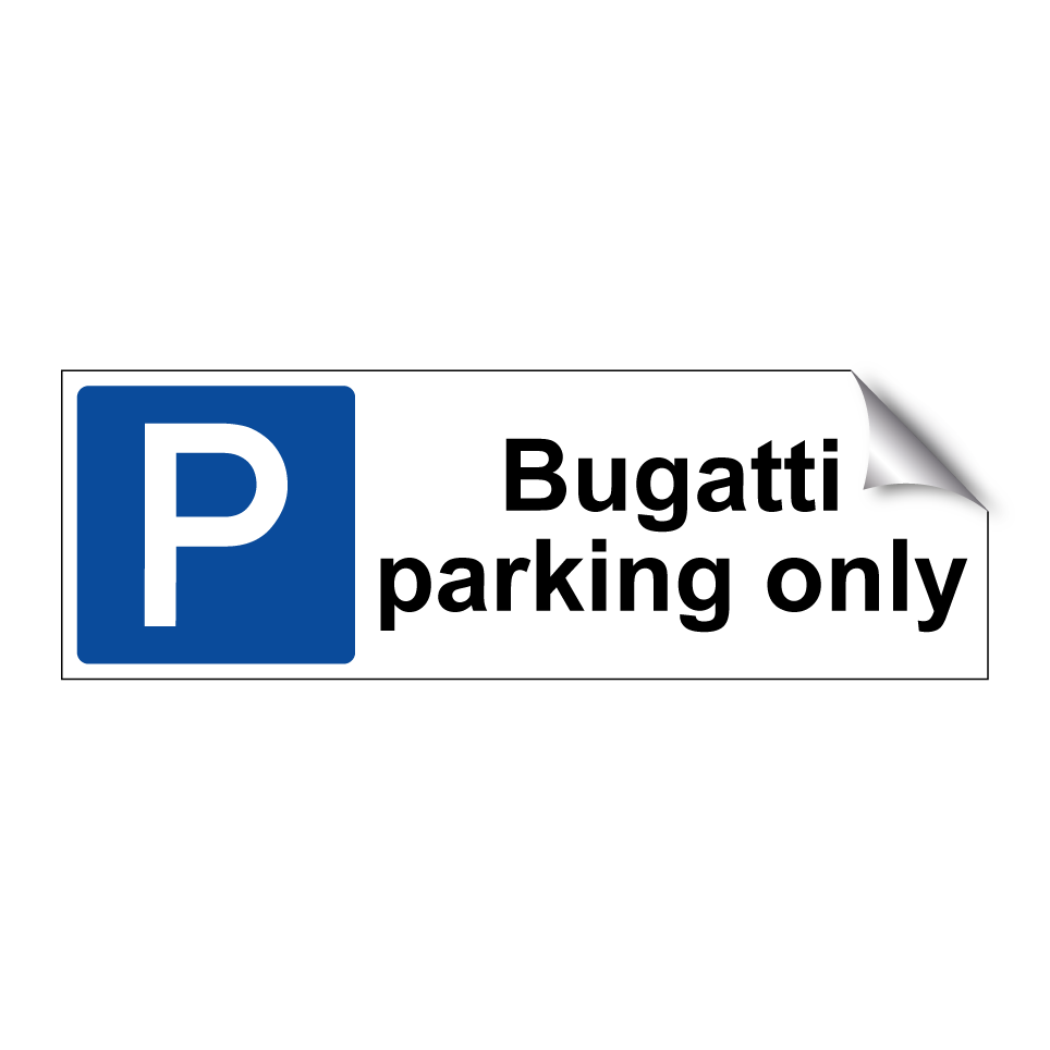 Bugatti parking only