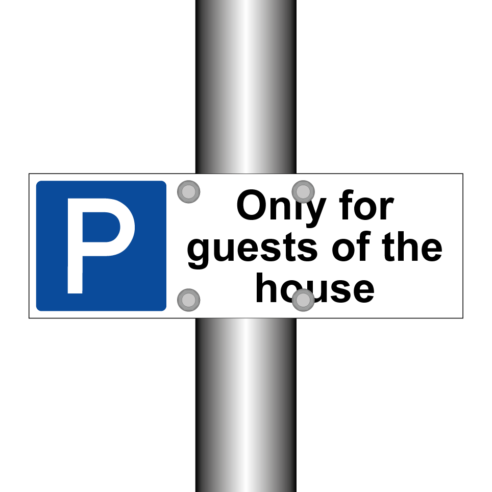Only for guests of the house