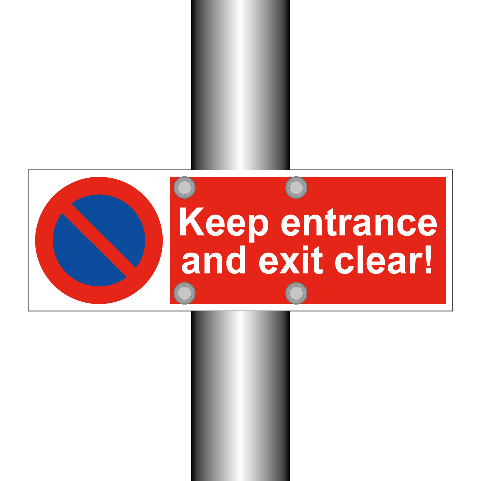 Keep entrance and exit clear!