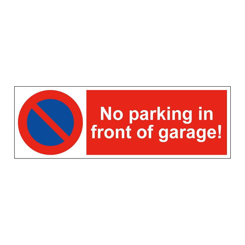 No parking in front of garage!