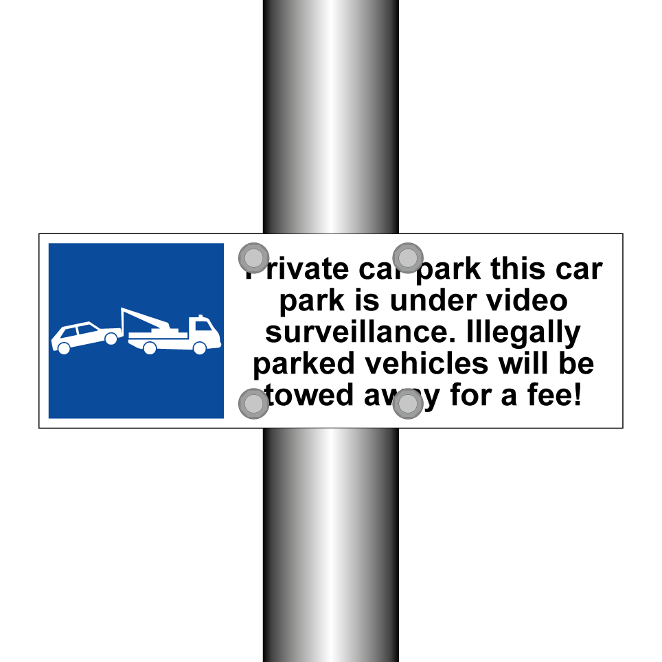Private car park this car park is under video surveillance. Illegally parked vehicles will be towed away for a fee!