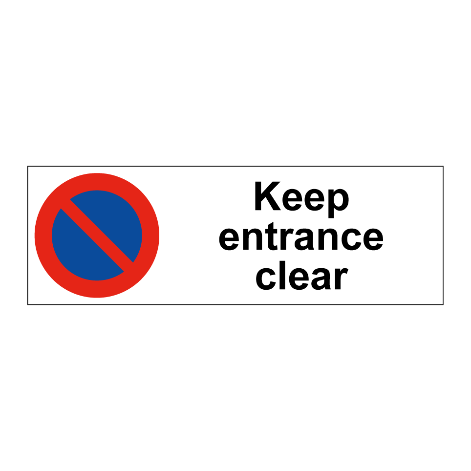 Keep entrance clear