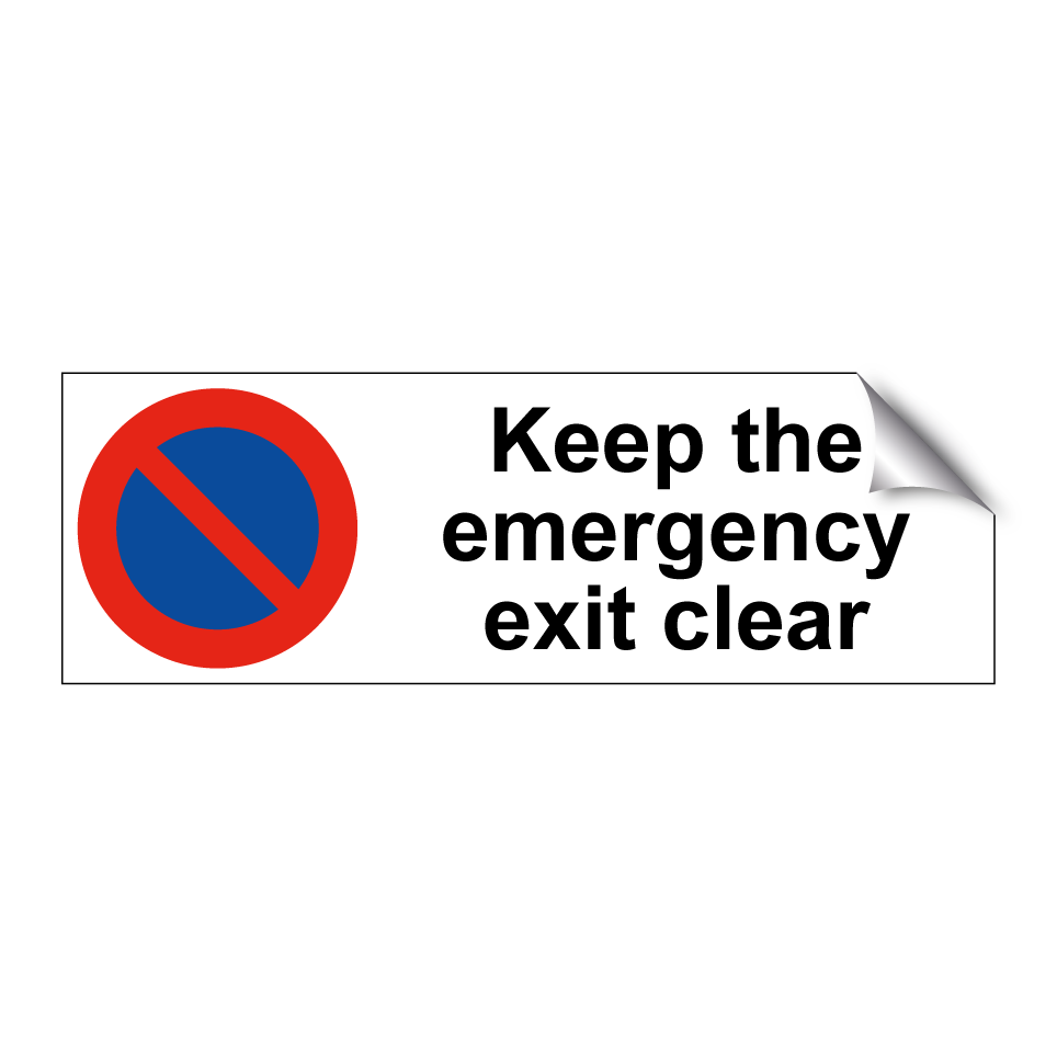 Keep the emergency exit clear